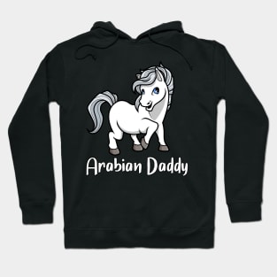 Horse Lover - Arabian Daddy Hoodie